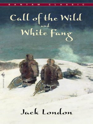 cover image of Call of the Wild and White Fang
